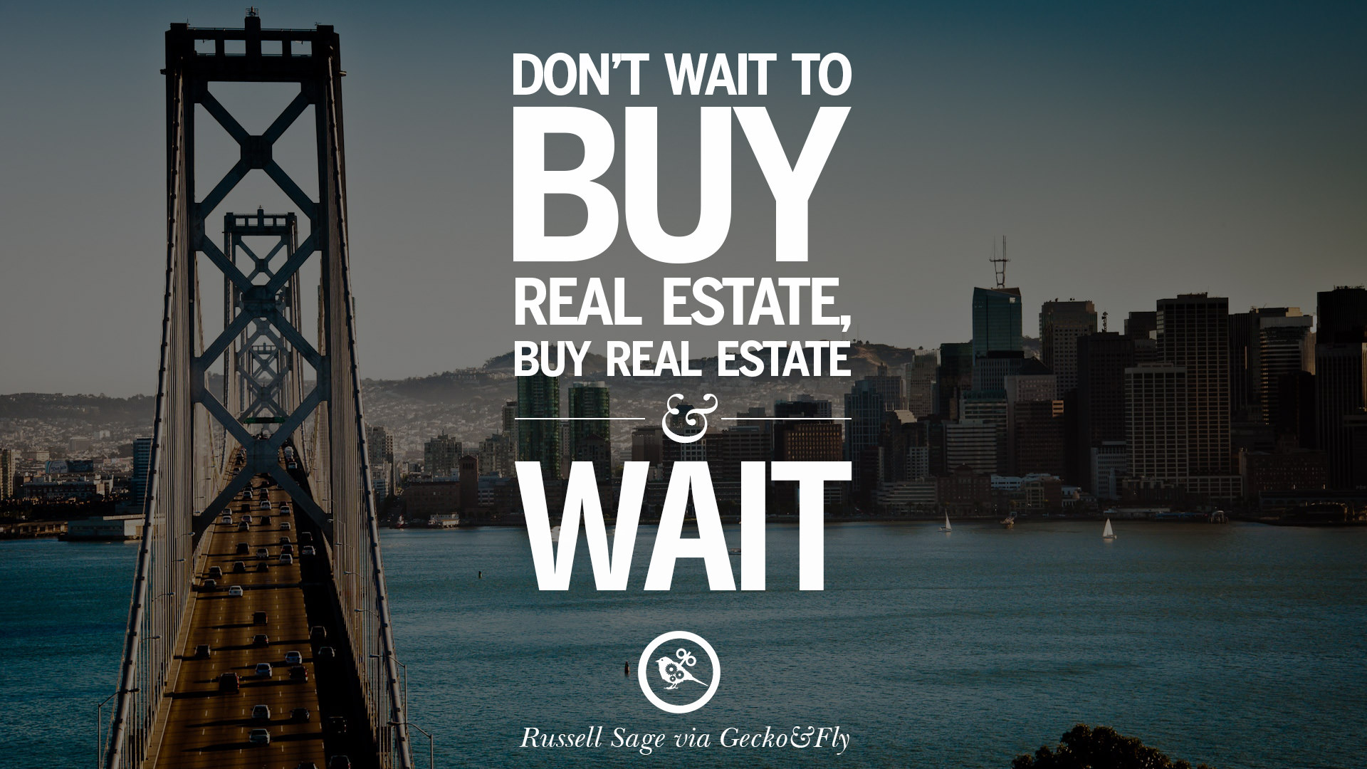 real estate, buy real estate and wait.  T. Harv Eker Quotes on Real 