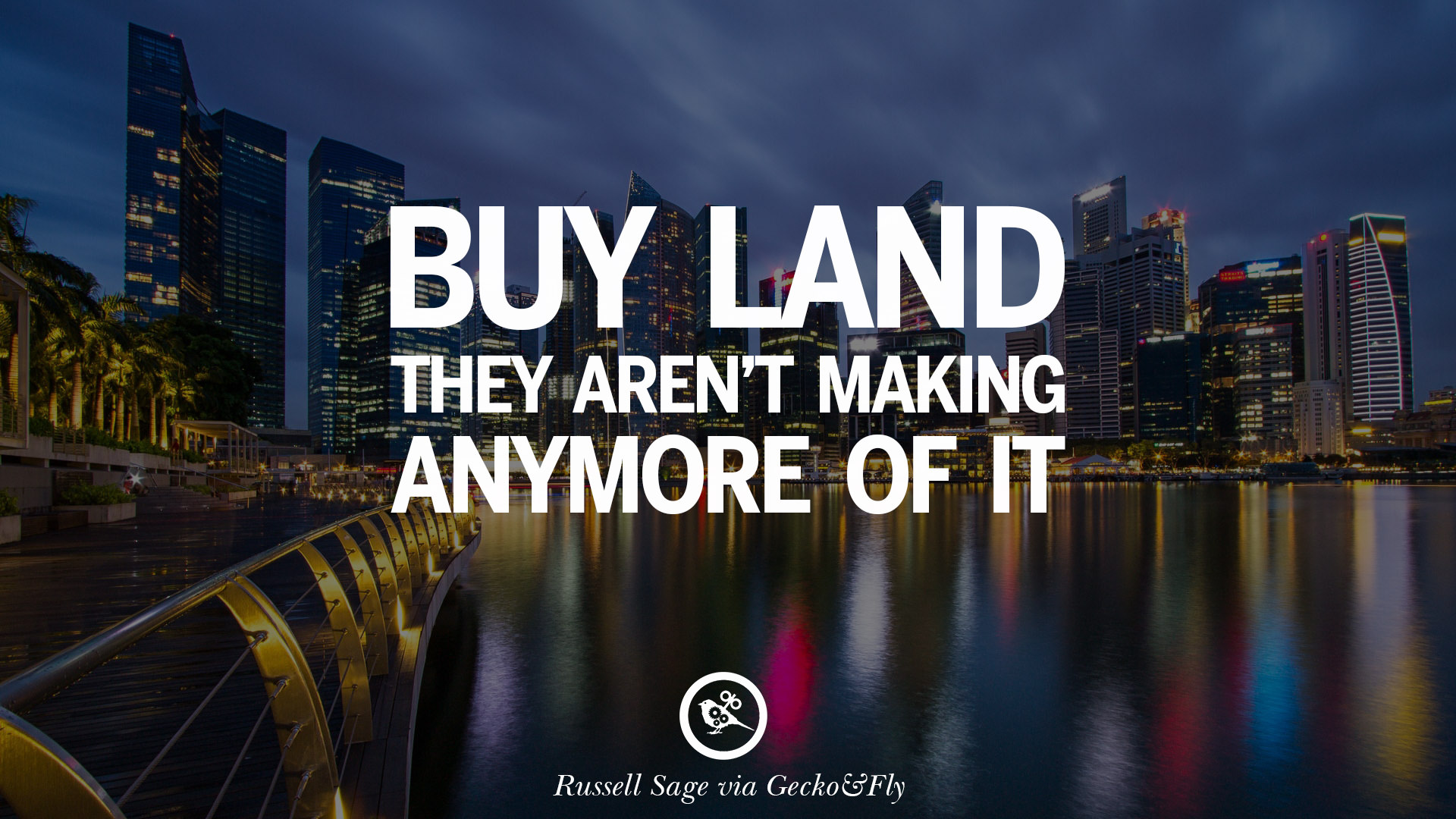 quotes on investing in land