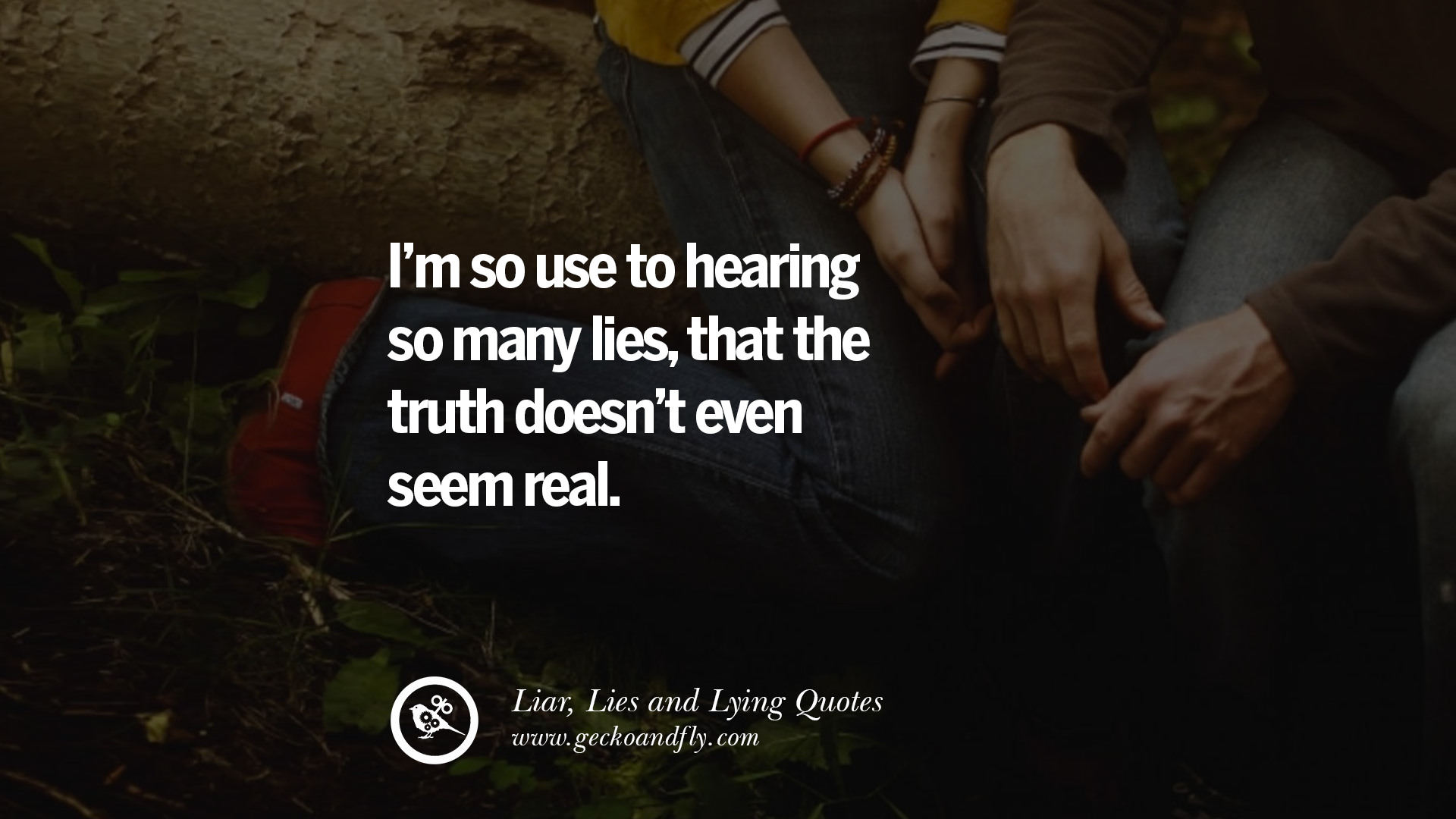 Kutipan tentang pembohong, kebohongan, dan pacar yang suka berbohong dalam sebuah hubungan