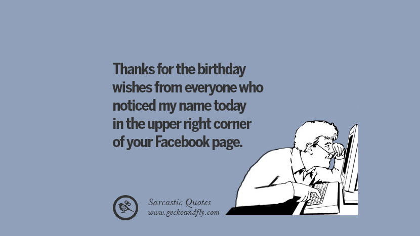 Thanks for the birthday wishes from everyone who noticed my name today in the upper right corner of your Facebook page.