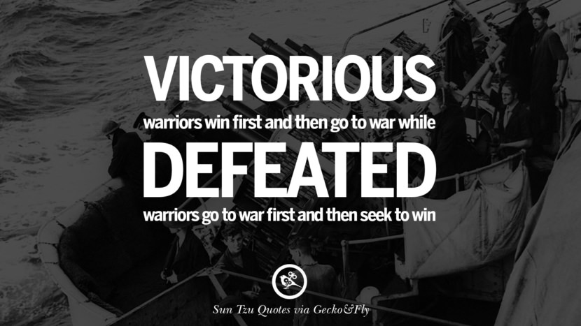 Celui qui sait quand il peut combattre et quand il ne peut pas sera victorieux. sun tzu art of war quotes frases arte da guerra war enemy instagram twitter reddit pinterest tumblr facebook