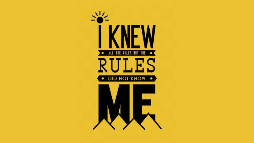 I knew all the rules but the rules did not know me. – Eddie Vedder35 Best Inspirational Quotes About Life By Famous People Typography Font Poster