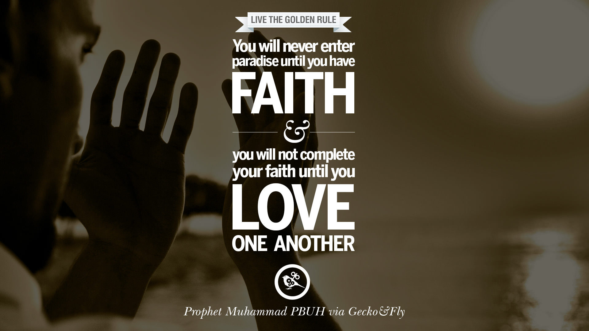10 Beautiful Prophet Muhammad Quotes on Love, God, Compassion and Faith