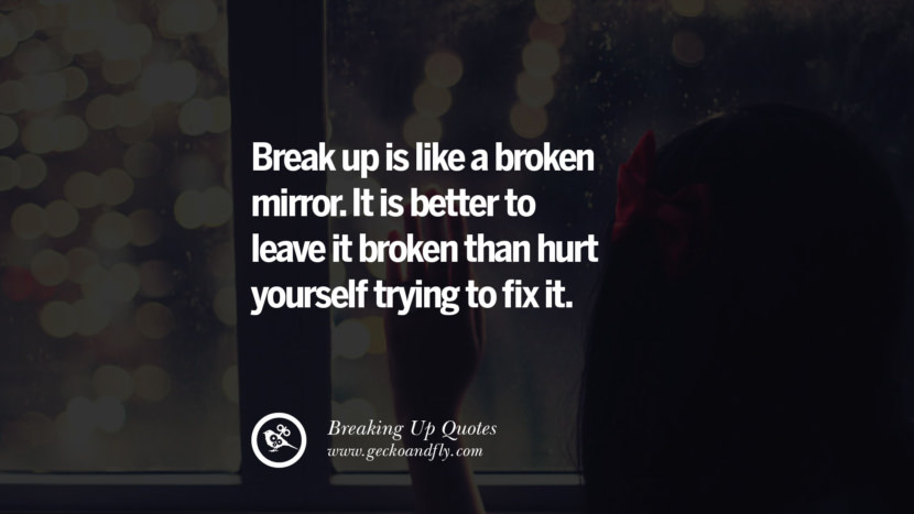 45 Quotes On Getting Over A Break Up After A Bad Relationship