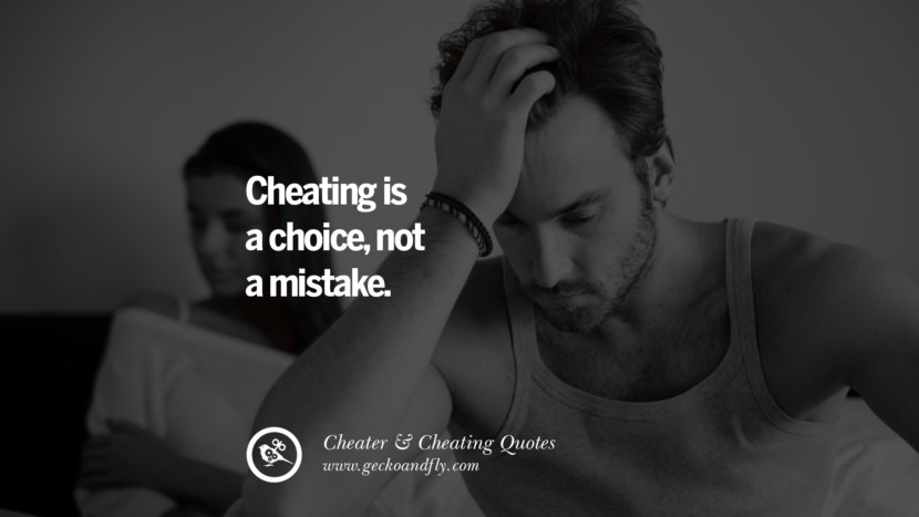 Cheating is a choice, not a mistake.