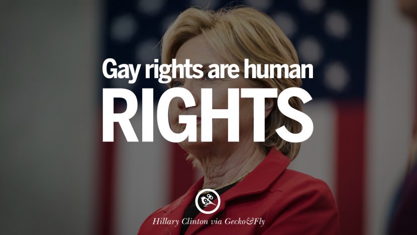 Gay rights are human rights. Quote by Hillary Clinton