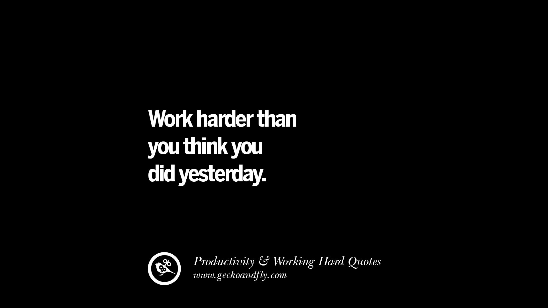 30 Uplifting Quotes On Increasing Productivity And Working 