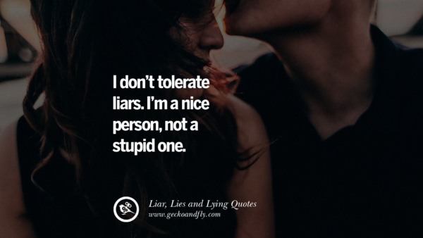 60 Quotes About Liar, Lies and Lying Boyfriend In A Relationship