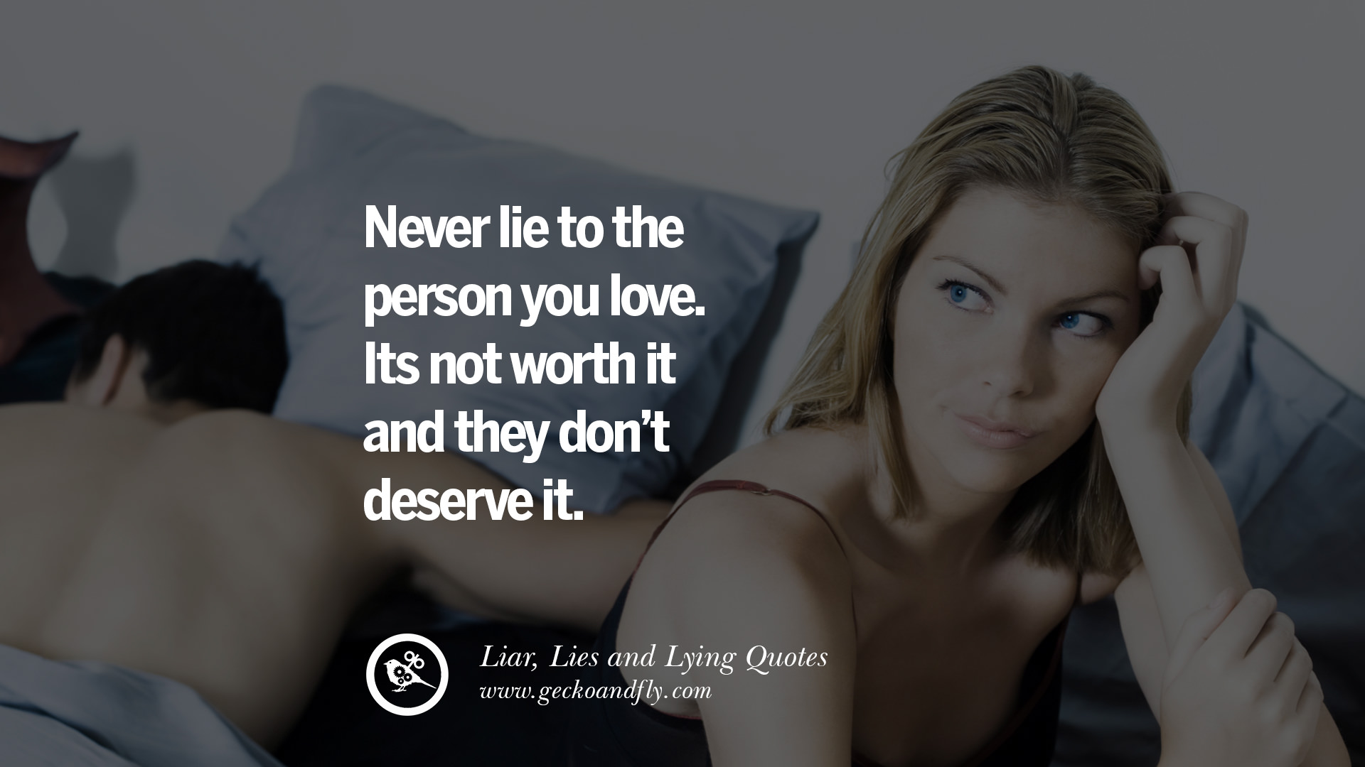 Never lie to me. Lie-in. its not enough for love. dating single moms not worth it.