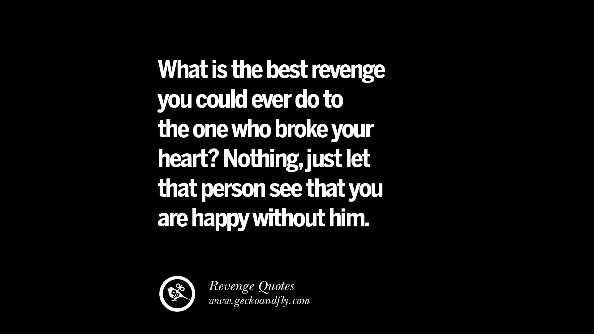 how to take revenge on someone who broke your heart