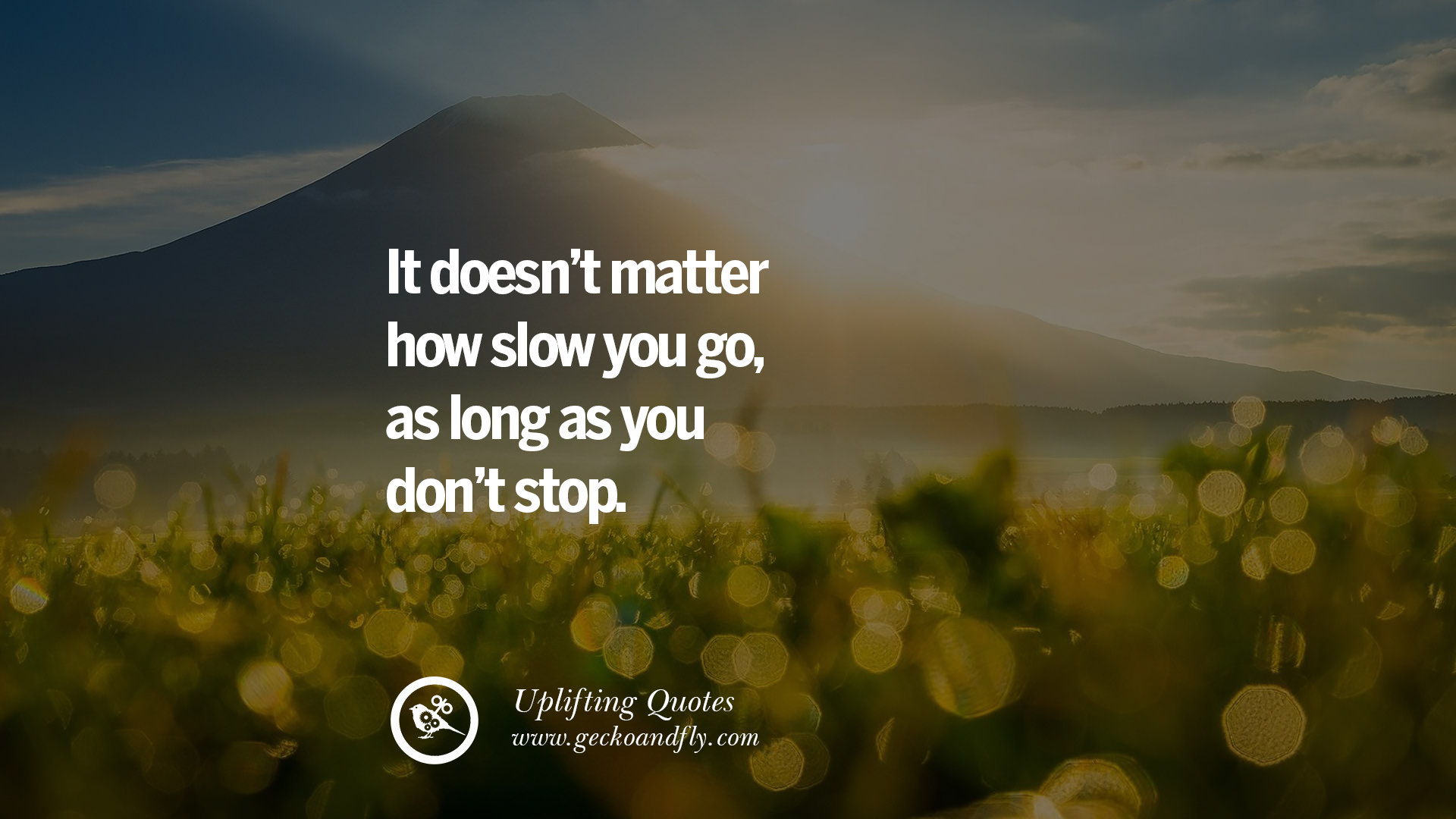 33 Uplifting Inspirational Quotes When You Are About To Give Up