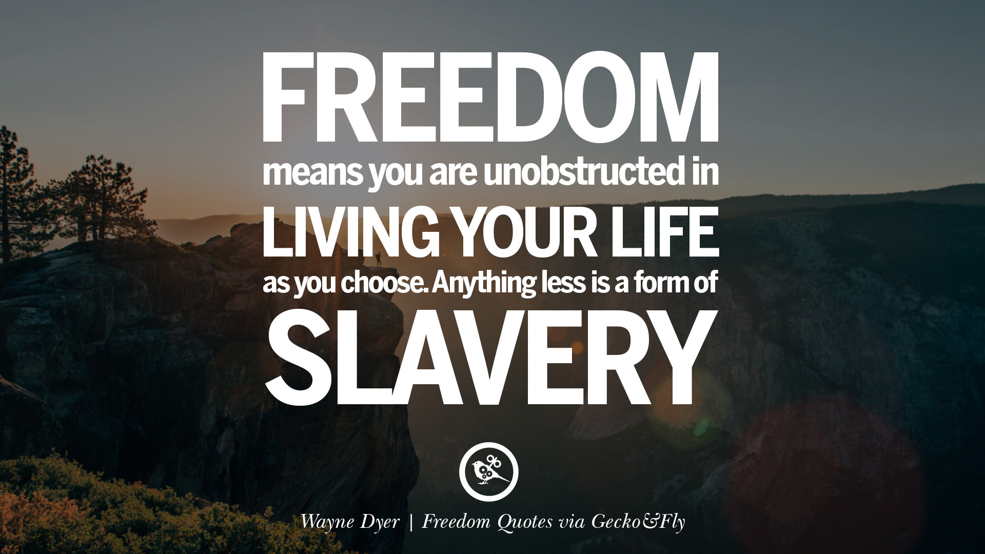 30 Inspiring Quotes About Freedom And Liberty