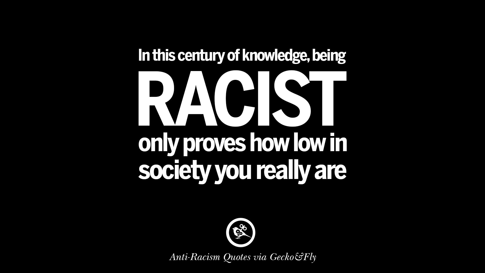 16 Quotes About Anti Racism And Against Racial Discrimination 