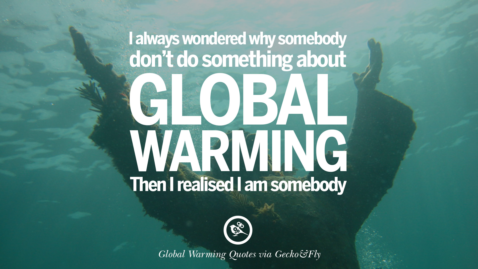 20 Global Warming Quotes About Carbon Dioxide Greenhouse Gases And 