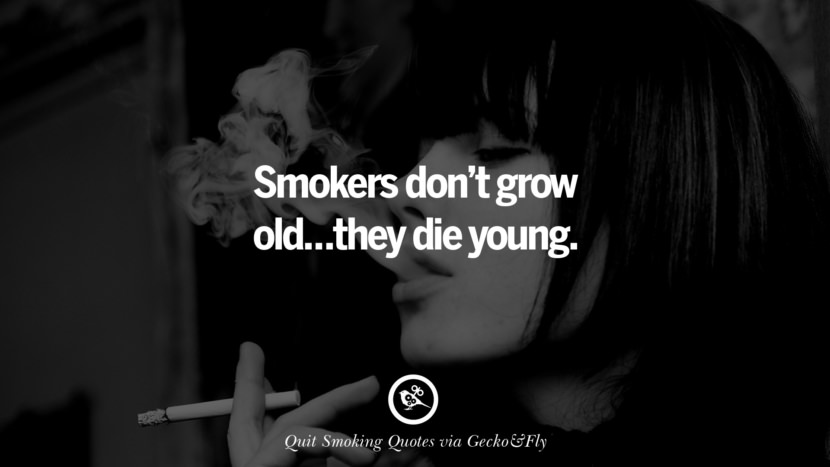rygere bliver ikke gamle... de dør unge. Motiverende Slogans for at hjælpe dig med at holde op med at ryge og stoppe lungecancer't grow old... they die young. Motivational Slogans To Help You Quit Smoking And Stop Lungs Cancer