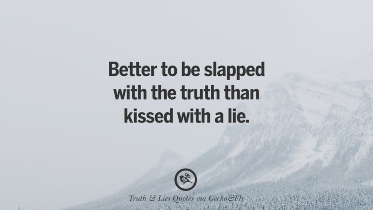 20 Quotes On Truth, Lies, Deception And Being Honest