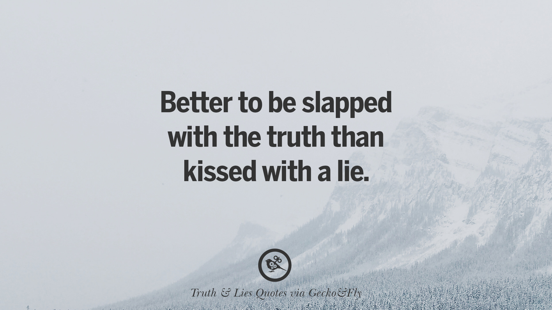 When Lies Become The Truth Quotes - He Who Dares Not Offend Cannot Be Honest