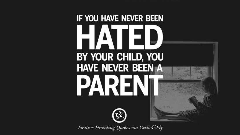 20 Positive Parenting Quotes On Raising Children And Be A Better Parent