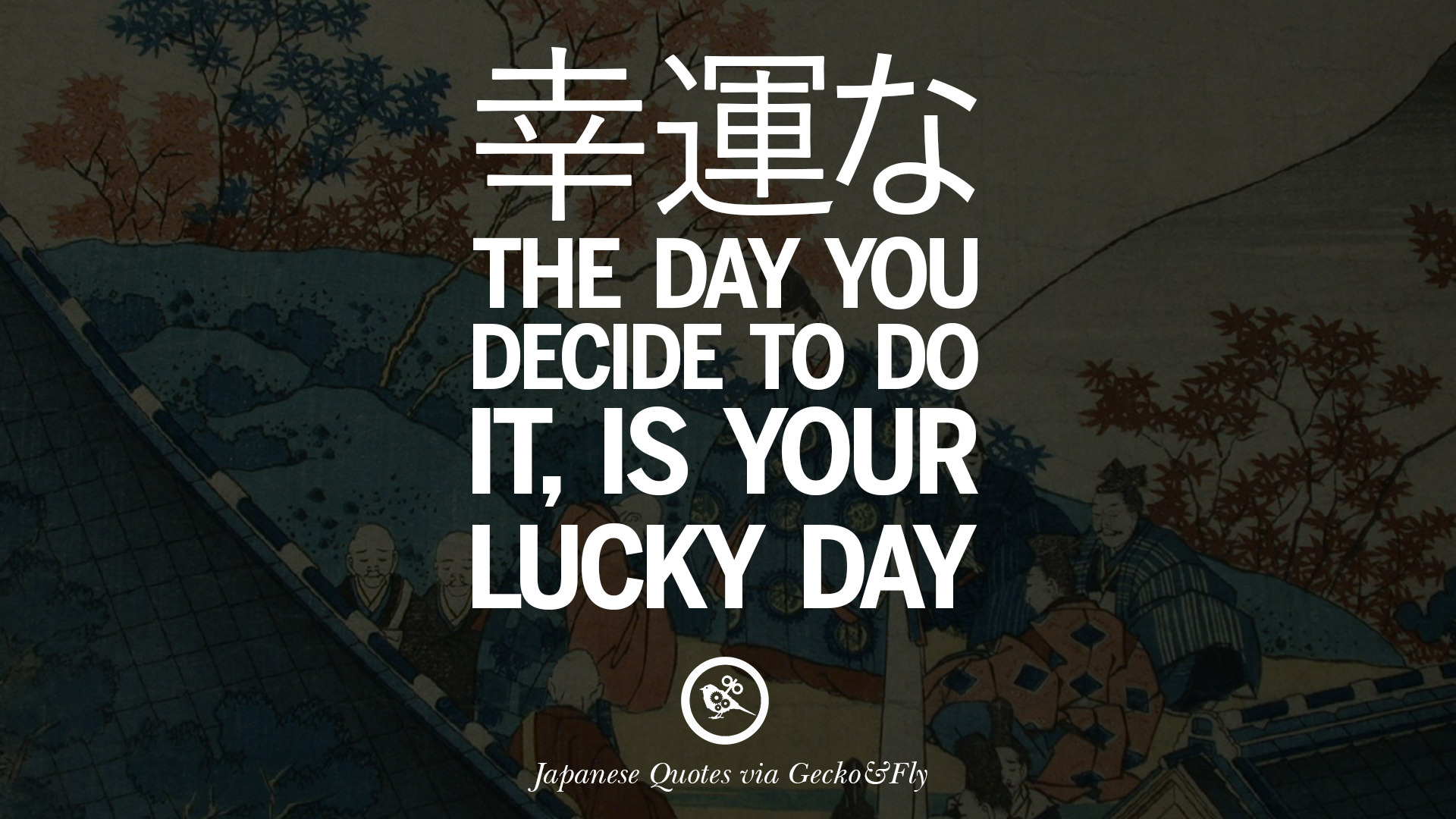 14 Japanese Words Of Wisdom - Inspirational Sayings And Quotes