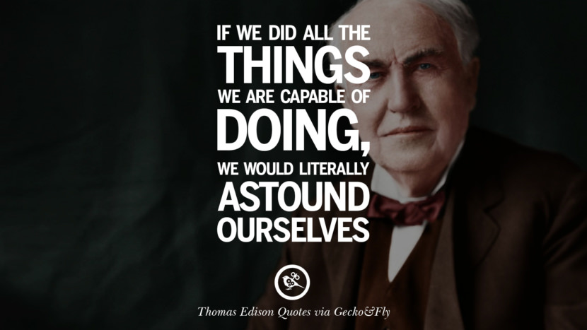 10 Empowering Quotes By Thomas Edison On Hard Work And Success